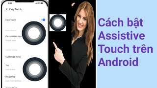 Cách bật Assistive Touch trên Android [upl. by Birgitta]