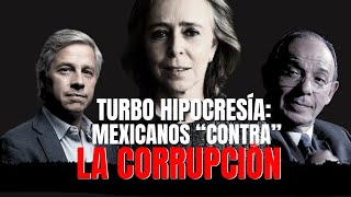 TURBO HIPOCRESÍA MEXICANOS quotCONTRAquot LA CORRUPCIÓN [upl. by Ehlke584]