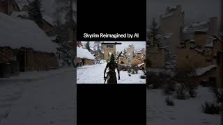 Skyrim Reimagined By Ai game gaming skyrim ai aigaming skyrimmods reimagining future real [upl. by Aticnemrac239]