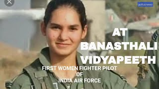 Avani Chaturvedi first Indian women fighter pilot at Banasthali vidyapeeth university [upl. by Gader]