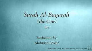 Surah Al Baqarah The Cow 002 Abdullah Basfar Quran Audio [upl. by Lieno]