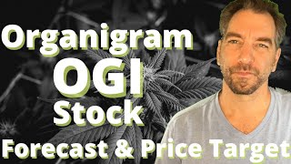 Organigram OGI Stock Price Target amp Analysis and why OGI stock goes up with cannabis stocks [upl. by Saxe]