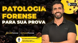 CafÃ© Forense  PATOLOGIA FORENSE na sua prova [upl. by Asserat]