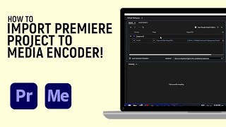 How to Import Adobe Premiere Pro Project In Adobe Media Encoder LATEST VERSIONS [upl. by Yajeet]