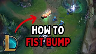 How to Fist Bump in League of Legends  New Emote in LoL league [upl. by Ajup744]