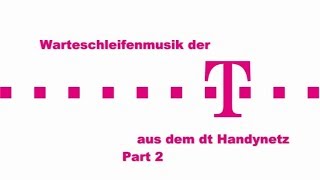 Warteschleifenmusik der Telekom aus dem dt Handynetz Part 2 [upl. by Binnie770]