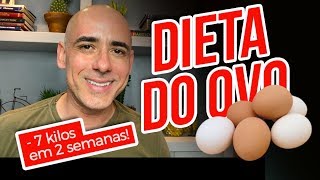 DIETA DO OVO PERCA ATÉ 7KG EM DUAS SEMANAS  Dr Dayan Siebra [upl. by Sisxela]