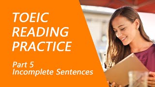 TOEIC Reading Test Part 5 Practice TOEIC Reading Test 2022 with Answers 4 [upl. by Aicatsal557]