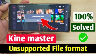 Unsupported File format Kine master  Kine master Unsupported File format kinemaster [upl. by Sokem]