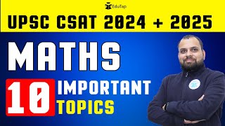 CSAT Maths Syllabus Preparation  CSAT Quantitative Aptitude  UPSC CSAT Maths Important Topics [upl. by Kaylyn]