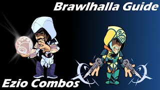 Brawlhalla Guide  Easy Ezio Combos [upl. by Paugh]