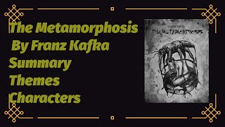 Metamorphosis By Franz KafkaSummaryWriters BiographyThemes charactersBS English [upl. by Yorle944]