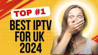 Best IPTV Apps for UK in 2024  Easy Setup Guide [upl. by Mcmurry]