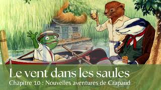 Le vent dans les saules 1012  Kenneth Grahame  AUDIO [upl. by Devina]