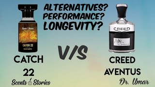 CATCH 22 REVIEW  SCENT N STORIES  INSPIRED BY CREED AVENTUS  ALTERNATIVES [upl. by Lyndsie]