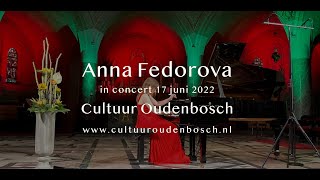 Anna Fedorova  Pictures at an Exhibition  Modest Mussorgsky LIVE concert at Chapel Bovendonk [upl. by Treacy943]