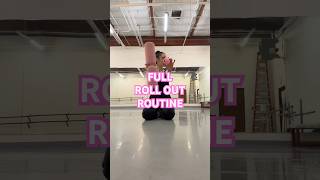 FULL ROLL OUT ROUTINE ballerinaballetrollerroutineexerciseworkoutathletetipsdancer [upl. by Nutsud961]