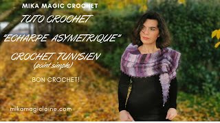 TUTO CROCHET quot ECHARPE ASYMETRIQUE quot Crochet tunisienne point simple [upl. by Raycher]