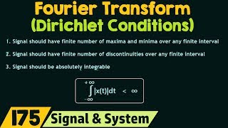 Conditions for Existence of Fourier Transform Dirichlet Conditions [upl. by Romine]