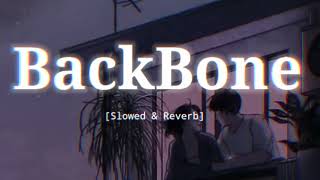 BackBone  Slowed amp Reverb  Harrdy Sandhu [upl. by Huckaby]