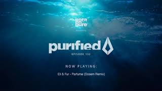 Nora En Pure  Purified Radio Episode 132 [upl. by Roeser]