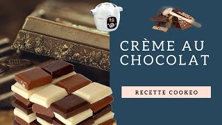 Recette de la créme au chocolat avec le Cookeo [upl. by Hareenum]