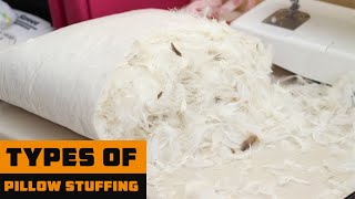 Types of Pillow Stuffing [upl. by Ebarta]