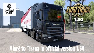 ETS2 Official 150 First Look Vlorë to Tirana Scania Truck Euro Truck Simulator 2  14th May 2024 4K [upl. by Anytsirhc]