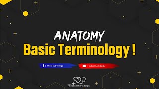 Basic terminology Anatomy for 1st year medical students [upl. by Valenka]