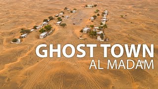 Al Madam Ghost Town  A Village Lost in Time  Dubai UAE [upl. by Ainsley]