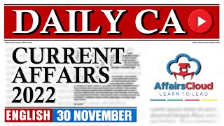 Current Affairs 30 November 2022  English  By Vikas  Affairscloud For All Exams [upl. by Enneles]