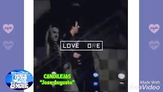 CANDILEJAS quotJose Augustoquot En Vivo ¸ ¸•¨• ♪ [upl. by Artemisa829]