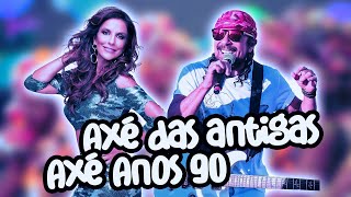 AXÉ ANOS 90 amp 2000s  axé musicabaiana axebahia carnaval remixaxe chicletecombanana [upl. by Nahtannoj834]