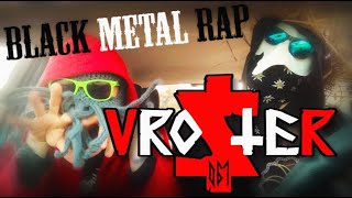 VRo⸸ER 061 – Gottlos und stolz Deutschrap mit BlackMetalLyrics  Parodie [upl. by Bellanca657]