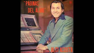 quotPáginas del almaquot 1977 Alci Acosta cover losiracundos elrescatedelosiracundos [upl. by Eilahs]