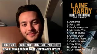 Laine Hardy HUGE ANNOUNCEMENT the release of a new album Heres To Anyone will be out Sep 17 [upl. by Ehsrop]