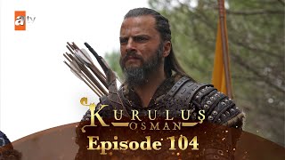 Kurulus Osman Urdu  Season 5 Episode 104 [upl. by Persas]