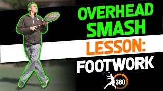 Overhead Smash Tennis  Footwork Step by Step 2018 [upl. by Spanjian660]