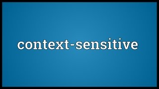 Contextsensitive Meaning [upl. by Adahs]