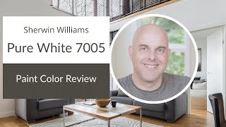 Sherwin Williams Pure White 7005 Paint Color Review [upl. by Sutsuj]