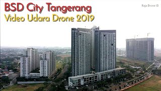 BSD City Tangerang 2019  Drone Footage by DJI Mavic 2 Pro [upl. by Moscow]