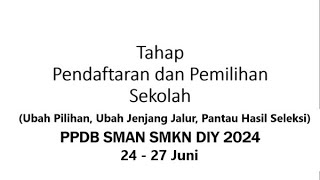 Cara Pendaftaran Ubah Pilih Sekolah Jalur Jenjang amp Pantau Hasil Seleksi PPDB SMA SMK DIY 2024 [upl. by Aldwon785]