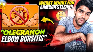 What Is quotOlecranon elbow bursitisquot🤔 Why This Is So Dangerous For Armwrestlers  ReasonTreatment [upl. by Ottilie]