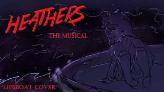 Lifeboat  Heathers The Musical  Cover by HalaCG [upl. by Merton]