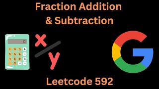 FRACTION ADDITION AND SUBTRACTION  LEETCODE 592  PYTHON SOLUTION [upl. by Yaral]