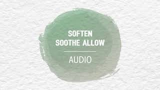 Audio Meditation  Soften Soothe Allow  AboutKidsHealth at The Hospital for Sick Children [upl. by Htiekel513]