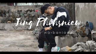 Jing phohsniew  official video  kenedy marbaniang [upl. by Meier]