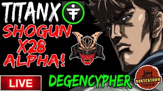 Titanx Shogun And X28 Explained amp ALPHA  DegenCypher [upl. by Cia]