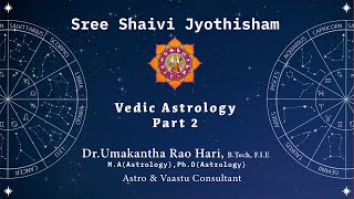 Sree Shaivi Jyothisham  Vedic Astrology  Part 2 [upl. by Secrest27]