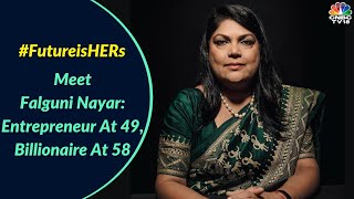 Meet Nykaas Falguni Nayar Track Her Journey As An Entrepreneur At 49 To Billionaire At 58 [upl. by Aicilev]